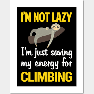 Funny Lazy Climbing Climb Climber Posters and Art